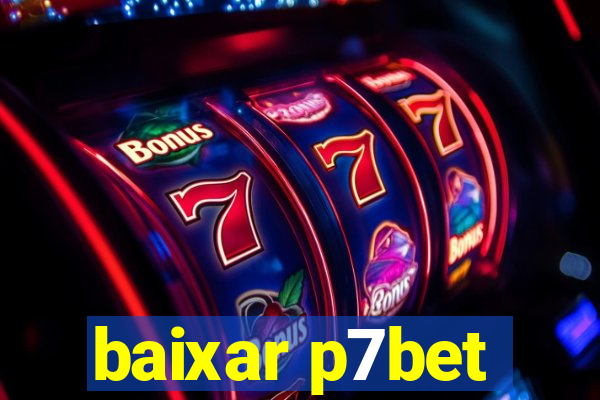 baixar p7bet